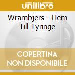 Wrambjers - Hem Till Tyringe cd