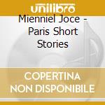Mienniel Joce - Paris Short Stories cd