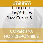 Lundgren, Jan/Artistry Jazz Group & Friends - Tribute! cd musicale di Lundgren, Jan/Artistry Jazz Group & Friends