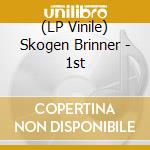 (LP Vinile) Skogen Brinner - 1st lp vinile di Brinner Skogen