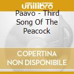 Paavo - Third Song Of The Peacock cd