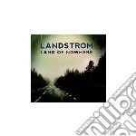 Landstrom - Land Of Nowhere