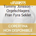 Tommy Jonsson - Orgelschlagers Fran Fyra Sekler cd
