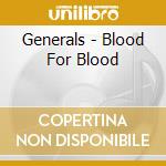 Generals - Blood For Blood cd