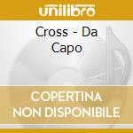 Cross - Da Capo cd