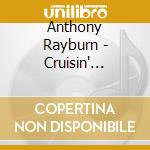 Anthony Rayburn - Cruisin' Around cd