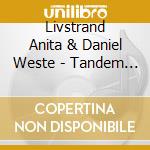 Livstrand Anita & Daniel Weste - Tandem Bridges cd