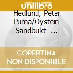 Hedlund, Peter Puma/Oystein Sandbukt - Tidlosa Valsen cd musicale di Hedlund, Peter Puma/Oystein Sandbukt