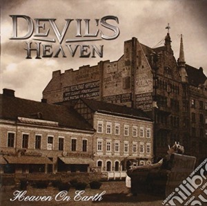 Devil's Heaven - Heaven On Earth cd musicale di Devil's Heaven