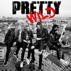 Pretty Wild - Pretty Wild cd musicale di Wild Pretty