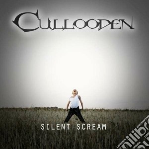 Cullooden - Silent Scream cd musicale di Cullooden