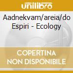 Aadnekvam/areia/do Espiri - Ecology cd