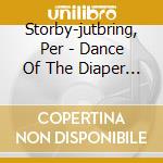 Storby-jutbring, Per - Dance Of The Diaper Fairy cd