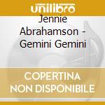 Jennie Abrahamson - Gemini Gemini cd musicale di Jennie Abrahamson