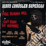 (LP Vinile) Jesus Chrusler Superstar - Full Blown Hell (7')