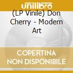 (LP Vinile) Don Cherry - Modern Art vinile