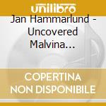 Jan Hammarlund - Uncovered Malvina Reynolds cd