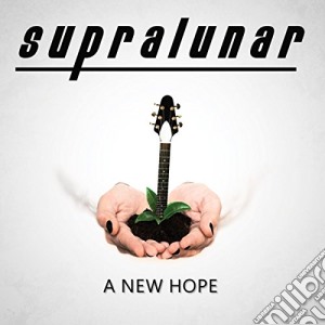 Supralunar - A New Hope cd musicale di Supralunar