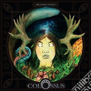 Colossus - Breathing World cd musicale di Colossus