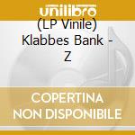 (LP Vinile) Klabbes Bank - Z vinile