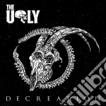 Ugly (The) - Decreation cd