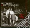 Bert Deivert & Copperhead Run - Blood In My Eyes For You cd