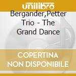 Bergander,Petter Trio - The Grand Dance cd