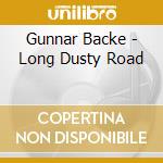 Gunnar Backe - Long Dusty Road cd
