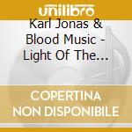 Karl Jonas & Blood Music - Light Of The Future (Dark Of The Pas