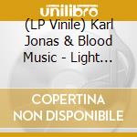 (LP Vinile) Karl Jonas & Blood Music - Light Of The Future (Dark Of The Pas