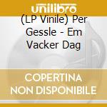 (LP Vinile) Per Gessle - Em Vacker Dag vinile