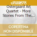 Ostergaard Art Quartet - More Stories From The Village cd