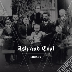 Ash And Coal - Legacy cd musicale di Ash And Coal