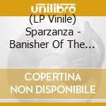 (LP Vinile) Sparzanza - Banisher Of The Light (2016 Re-Issue) lp vinile di Sparzanza