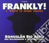 Bohuslan Big Band - Frankly! - A Tribute To Frank Sinatra cd