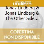 Jonas Lindberg & Jonas Lindberg & The Other Side - Pathfinder cd
