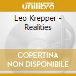 Leo Krepper - Realities cd musicale di Krepper Leo