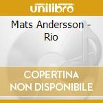 Mats Andersson - Rio cd