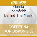 Gunilla T??Rnfeldt - Behind The Mask cd