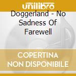 Doggerland - No Sadness Of Farewell cd musicale di Doggerland