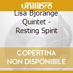 Lisa Bjorange Quintet - Resting Spirit cd