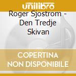 Roger Sjostrom - Den Tredje Skivan cd