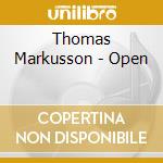 Thomas Markusson - Open cd