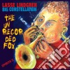 Lasse Lindgren - The Unrecorded Fox (2 Cd) cd