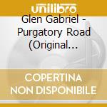 Glen Gabriel - Purgatory Road (Original Motion Picture Soundtrack) cd