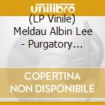 (LP Vinile) Meldau Albin Lee - Purgatory Sessions lp vinile di Meldau Albin Lee