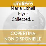 Maria Lithell Flyg: Collected Chamber Music