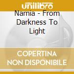 Narnia - From Darkness To Light cd