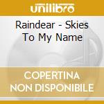 Raindear - Skies To My Name cd