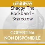 Shaggy The Rockband - Scarecrow cd